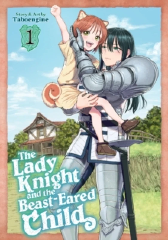 Image of The Lady Knight and the Beast-Eared Child Vol. 1 Paperback / softback