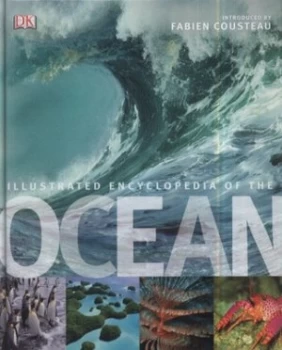 Image of Illustrated Encyclopedia of the Ocean by Fabien Cousteau Hardback