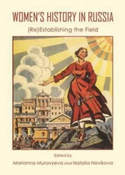 Image of Womens History in Russia by Natalia Novikova Hardback