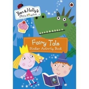 image of Ben and Holly's Little Kingdom: Fairy Tale Sticker Activity Book