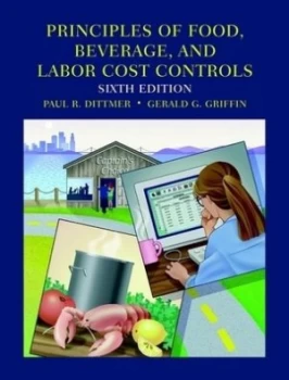 Image of Principles of Food Beverage and Labor Cost Controls for Hotels and Restaurants by Paul R. Dittmer Hardback
