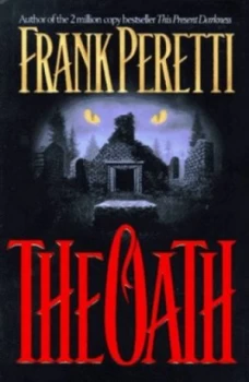Image of The Oath by Frank Peretti Hardback