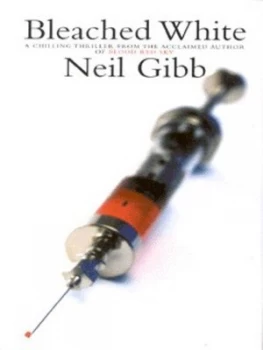 Image of Bleached White by Neil Gibb Hardback