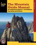 Image of mountain guide manual the comprehensive reference from belaying to rope sys