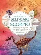 Image of little book of self care for scorpio simple ways to refresh and restoreacco