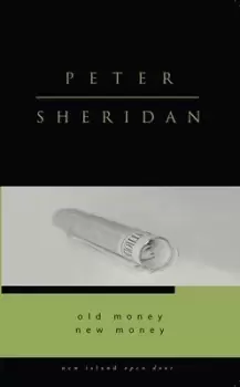 Image of Old money new money by Peter Sheridan
