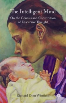 Image of The Intelligent Mind by Richard Dien Winfield Hardback