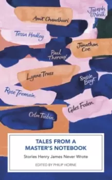 Image of Tales from a Master's Notebook : Stories Henry James Never Wrote