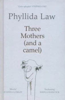 Image of Three Mothers and a Camel by Phyllida Law Hardback