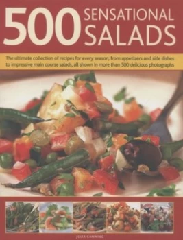 Image of 500 Sensational Salads by Julia Canning Hardback
