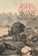 Image of blood of the prophets brigham young and the massacre at mountain meadows