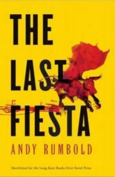 Image of The Last Fiesta by Andy Rumbold Paperback
