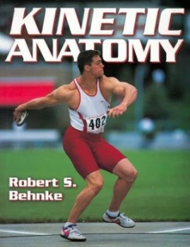 Image of Kinetic Anatomy by Robert S Behnke and Joseph E Donnelly Book