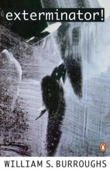 Image of Exterminator by William S Burroughs Paperback