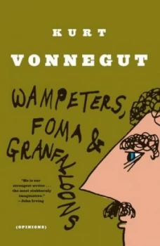Image of Wampeters Foma and Granfalloons opinions by Kurt Vonnegut Paperback