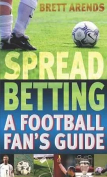 Image of Spread Betting by Brett Arends Paperback