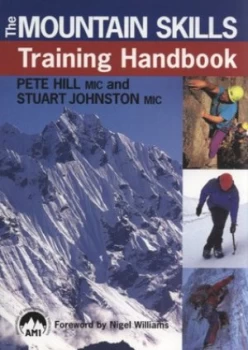 Image of The Mountain Skills Training Handbook by Pete Hill and Stuart Johnston Paperback
