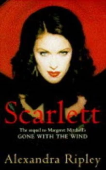 Image of Scarlett by Alexandra Ripley and Margaret Mitchell Hardback