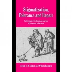 Image of Stigmatization Tolerance and Repair by Anton J. M. Dijker Paperback