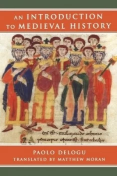 Image of An Introduction to Medieval History by Paolo Delogu Paperback