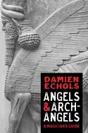 Image of angels and archangels a magicians guide