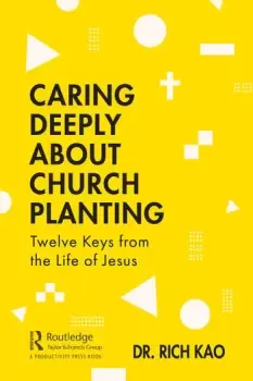 Image of Caring Deeply About Church PlantingTwelve Keys from the Life of Jesus