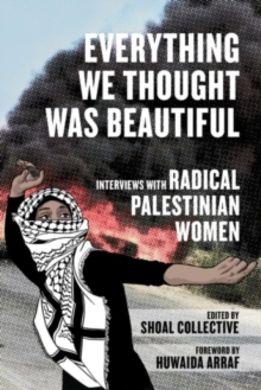 Image of Everything We Thought Was Beautiful Hardback