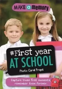 Image of Make a Memory #First Year at School Photo Card Props : Capture those first moments, remember them forever.
