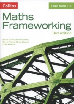 Image of Maths Frameworking. Pupil Book 1.3 by Kevin Evans Book