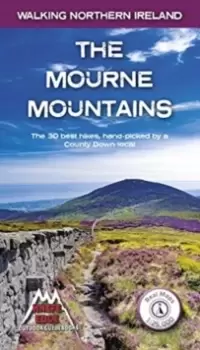 Image of The Mourne Mountains : The 30 best hikes, handpicked by a County Down local