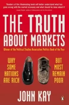 Image of The truth about markets - John Kay - Paperback - Used