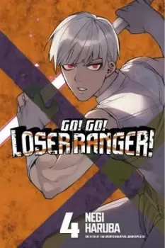 Image of Go! Go! Loser Ranger! 4 by Negi Haruba