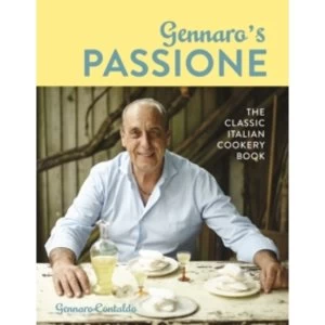 Image of Gennaro's Passione : The classic Italian cookery book