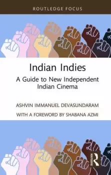 Image of Indian IndiesA Guide to New Independent Indian Cinema