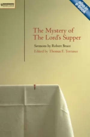 Image of The mystery of the Lords supper by Robert Bruce