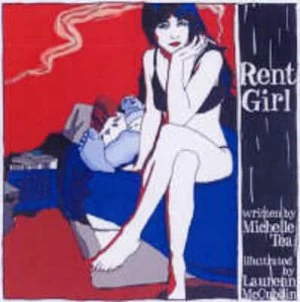 Image of Rent Girl by Michelle Tea Paperback