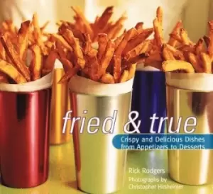 Image of Fried & true by Rick Rodgers