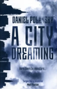 Image of A City Dreaming by Daniel Polansky Book