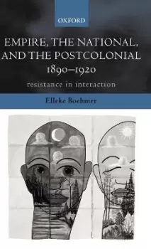 Image of Empire, the National, and the Postcolonial, by Elleke Boehmer