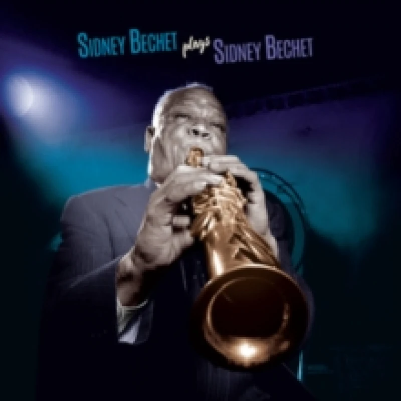 Image of Plays Sidney Bechet (Bonus Tracks Edition) Vinyl