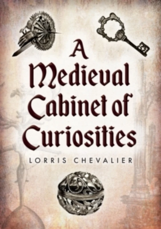Image of A Medieval Cabinet of Curiosities Paperback / softback
