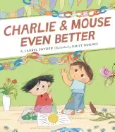 Image of charlie and mouse even better book 3 in the charlie and mouse series beginn