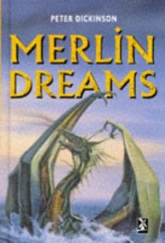 Image of Merlin Dreams by Peter Dickinson Hardback