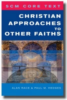 Image of Christian Approaches to Other Faiths by Paul Hedges Paperback