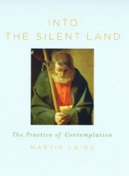 Image of Into the Silent Land by Martin Laird Book