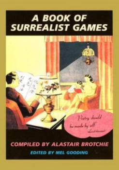 Image of A Book of Surrealist Games by Mel Gooding Paperback