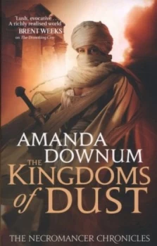 Image of The Kingdoms of Dust by Amanda Downum Book