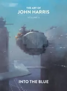 Image of The Art of John Harris: Volume II - Into the Blue