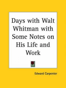 Image of Days with Walt Whitman with Some Notes on His Life and Work by Edward Carpenter Paperback