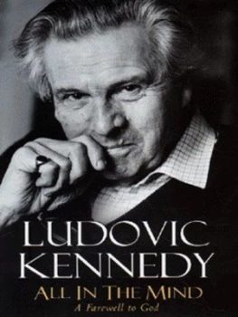 Image of All in the Mind by Ludovic Kennedy Hardback